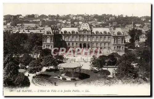 Le Havre - L&#39Hotel de Ville et le Jardin Public - Cartes postales