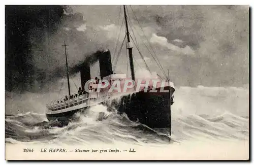 Le Havre - Steamer par gros temps - paquebot - bateau - Ansichtskarte AK