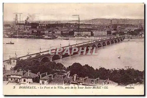 Bordeaux - Le Pont et la Ville - pris de la Tour Saint Michel - Ansichtskarte AK