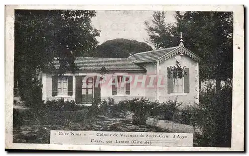 Cassy par Lanton - Chez Nous - Colonie des Vacances du Sacre Coeur d&#39Agen - Ansichtskarte AK