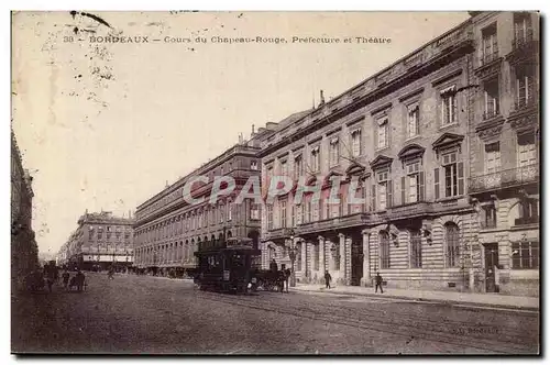 Bordeaux Ansichtskarte AK Cours du chapeau Rouge Prefecture et Theatre