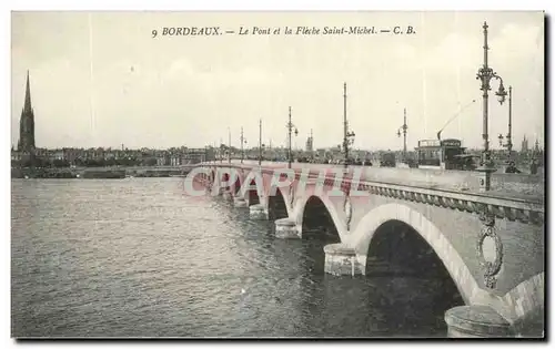 Bordeaux Cartes postales Le pont et la fleche Saint Michel