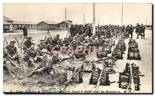 Camp militaire de Souges Cartes postales Avant le depart pour les manoeuvres (militaria)