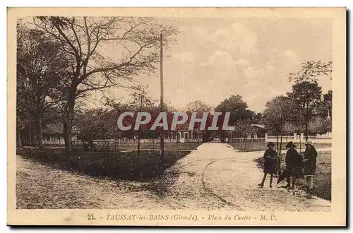 Taussat les Bains Cartes postales Place du centre