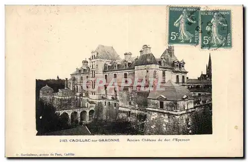 Cadillac sur GAronne Cartes postales Ancien chateau du Duc d&#39Epernon