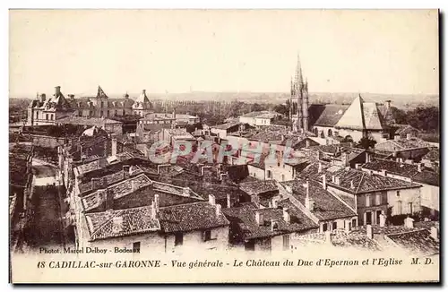 Cadillac sur Garonne Cartes postales Vue generale Chateau d'Epernon et l'eglise