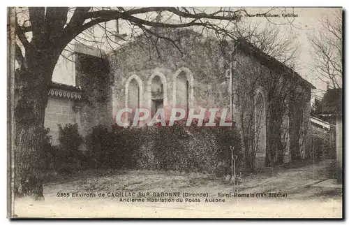 Environs de Cadillac sur Garonne Ansichtskarte AK Saint Romain Ancienne habitation du poete Ausone