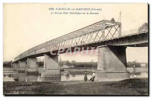 Cadillac sur Garonne Cartes postales Le grand pont metallique sur la Garonne