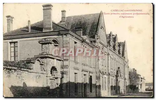 Cadillac sur Garonne Cartes postales Ecole primaire superieure professionnelle d&#39agriculture