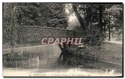 Bordeaux Ansichtskarte AK Le jardin publique et le pont rustique