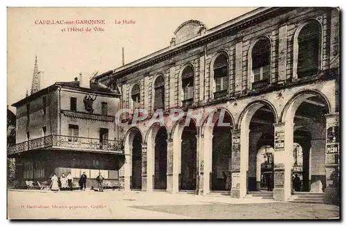 Cartes postales Cadillac sur Garonne La halle et l&#39Hotel de ville