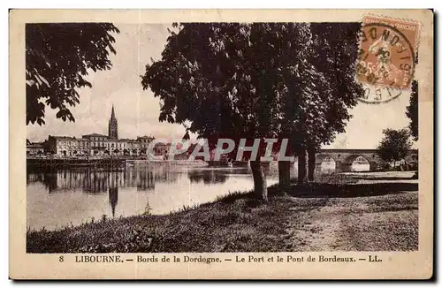 Ansichtskarte AK Libourne Bords de la Dordogne le port et le pont de Bordeaux