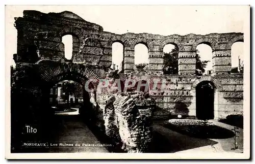 Cartes postales Bordeaux Les ruines du palais Gallien