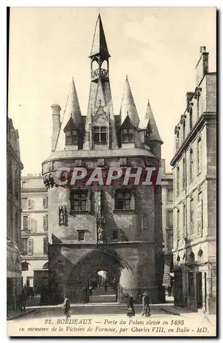 Bordeaux Cartes postales Porte du palais elevee en 1495 en memoire de la victoire de Fornoue par Charles VIII en