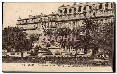 Toulon Cartes postales place de la liberte Monument de la federation