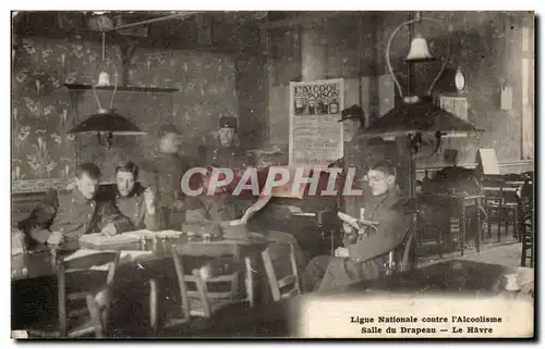 Le Havre - Ligue Nationale contre l&#39alcoolisme - Salle du Drapeau Ansichtskarte AK (alcool militaria)