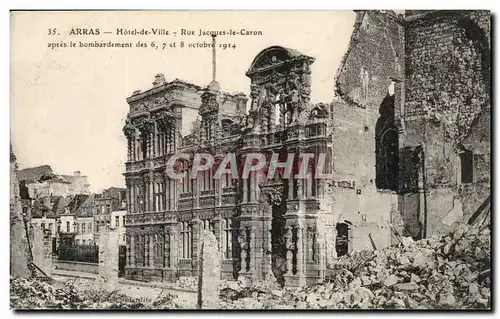 Arras - Hotel de Ville - Rue Jacques le Caron apre le bombardement Ansichtskarte AK