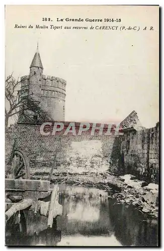 Carency - La Grande Guerre 1914 - Ruines du Moulin Topart - Cartes postales