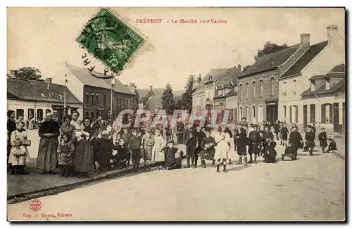 Frevent - Marche aux Vaches - Cow Market - Cartes postales