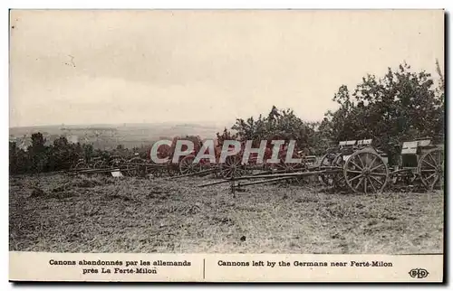 La Ferte Milon - Canons abandonnes par les Allemands - militaria - Ansichtskarte AK