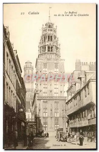 Calais - Le Beffroi vu de la Rue et la Citadelle Cartes postales