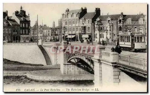 Calais - Le Pont Richelieu - Bridge Ansichtskarte AK