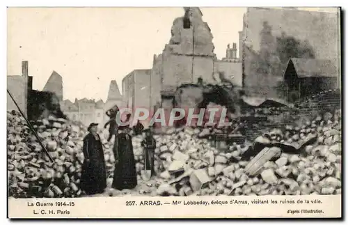 Arras - Mgr Lobbedey eveque d&#39Arras visitant les ruines de la ville - Cartes postales