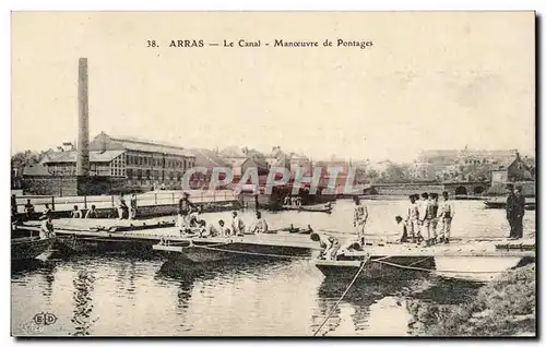 Arras - Le Canal - Manoeuvres de Pontages - bateau - boat Ansichtskarte AK (militaria)