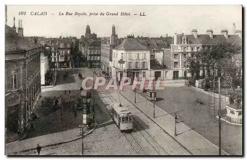 Calais - La Rue Royale - prise du Grand Hotel Cartes postales