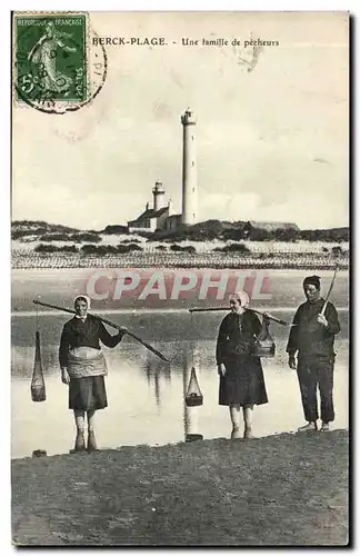 Berck Plage - Une Famille de Pecheurs - a family of fishermen Ansichtskarte AK Phare lighthouse