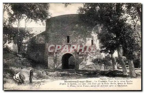 Montreuil sur Mer - La Citadelle - Tour de la Reine Berthe Cartes postales