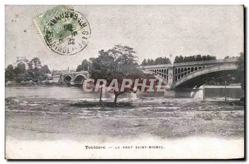 Toulouse - Le Pont Saint Michel - Ansichtskarte AK