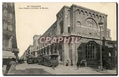 Toulouse - Rue Alsace Lorraine - Le Musee - Ansichtskarte AK