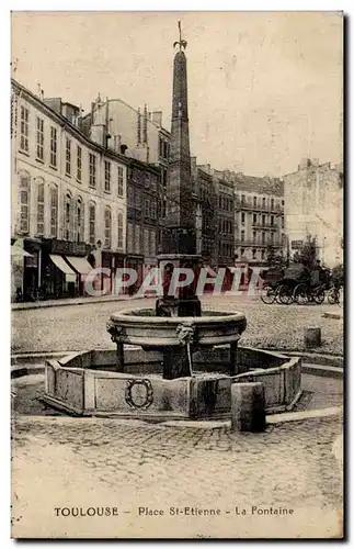 Toulouse - Rue St Etienne - La Fontaine - Cartes postales