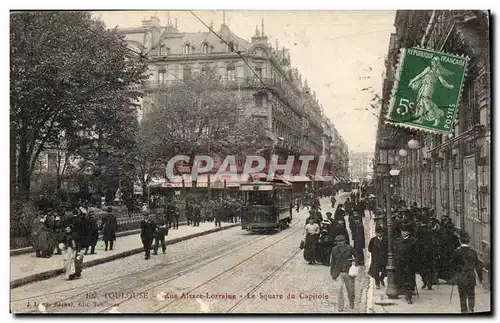 Tououse - Rue d&#39Alsace Lorraine - Rue du Capitole - tramway - Cartes postales