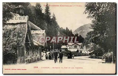 Luchon - Buvette du Pre et les Thermes - Ansichtskarte AK