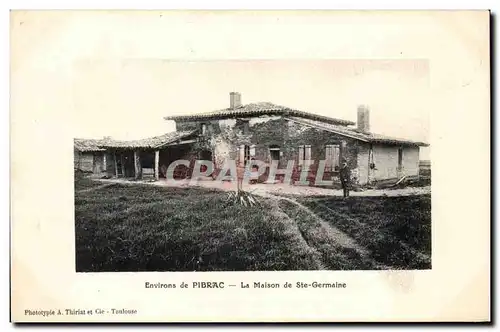 Environs de Pibrac - Maison de Ste Germaine - Ansichtskarte AK