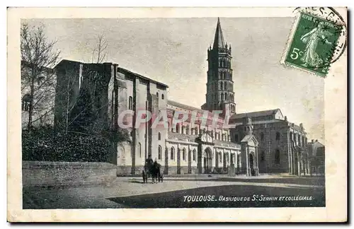 Toulouse - Basilique de Saint Sernin et Colegiale - Cartes postales