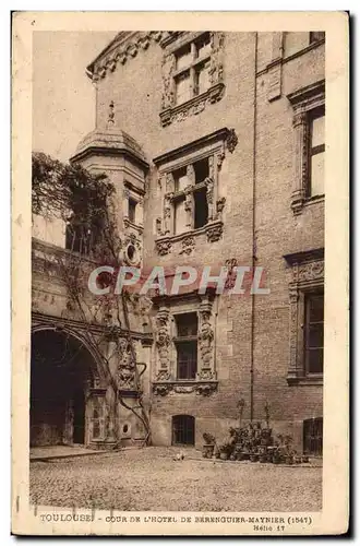 Toulouse - Cour de l&#39Hotel dee Bernguier Maynier 1547 - Cartes postales