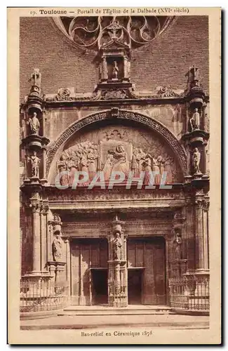 Toulouse - Porte de L&#39Eglise de la Dalbade - Bas Relief en Ceramique 1878 - Ansichtskarte AK