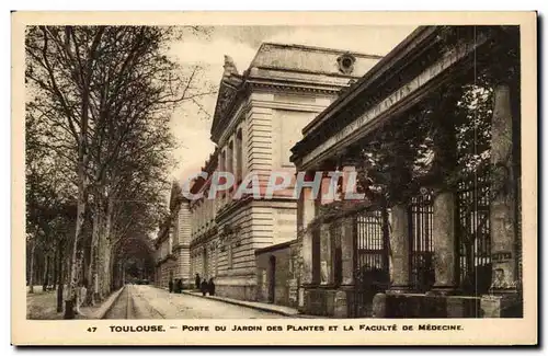 Toulouse - Porte du Jardin des Plantes et la Faculte de Medecine - Ansichtskarte AK