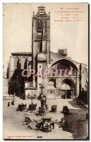 Toulouse - La Cathedrale St Etienne - Cartes postales