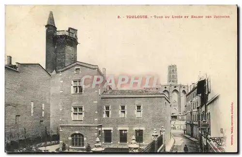 Toulouse - Tour du Lycee et Eglise des Jacobins Ansichtskarte AK