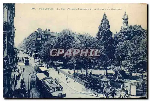 Toulouse - La Rue d&#39Alsace Lorraine - Square du Capitole - Cartes postales