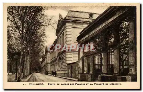 Toulouse - Porte du Jardin des Plantes et la Faculte de Medecine Ansichtskarte AK