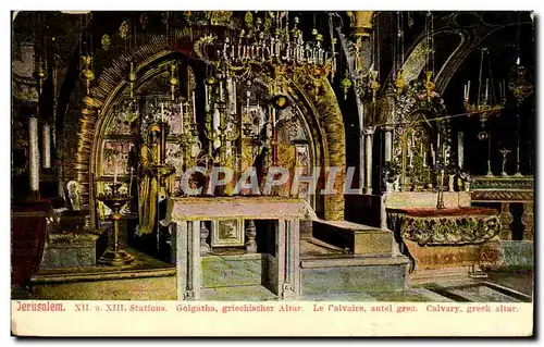 Israel - Jerusalem - Golgatha griechischer Altar - Le Calvaire autel grec - Calvary Greek Altar Cartes postales