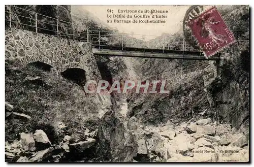 Environs de St Etienne - Le Defile du Gouffre d&#39enfer au Barrage du Rochetaillee - - Ansichtskarte AK