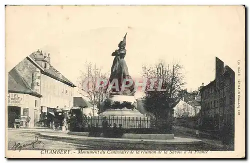 Chambery - Le Monument du Centenaire de la reunion de la Savoie de la France Cartes postales