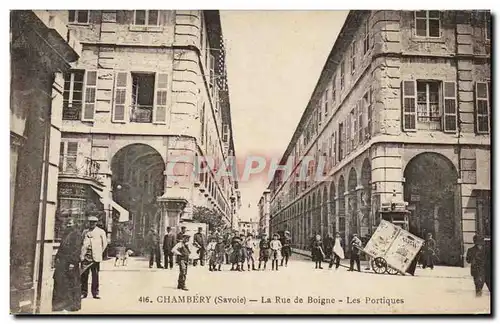 Chambery - La Rue de Boigne - Les Portiques Cartes postales