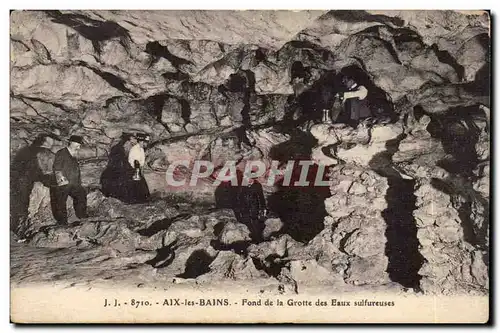 Aix les Bains - Fond de la Grotte des Eaux sulfureuses - Cartes postales